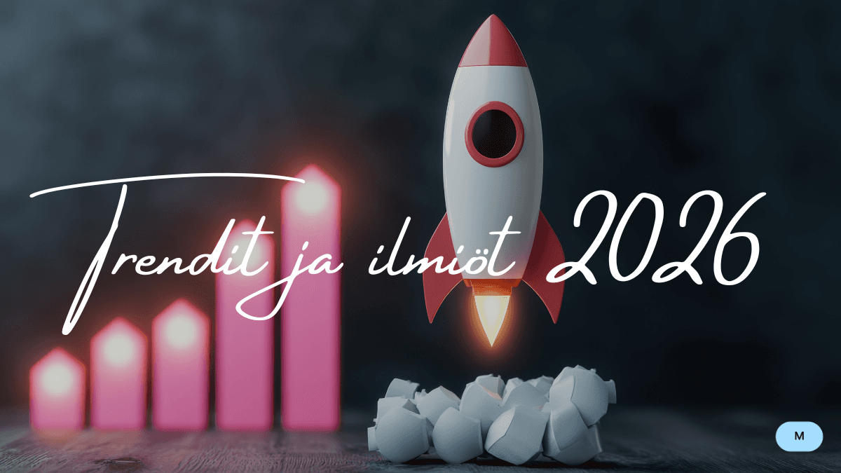 Trendit ja ilmiöt 2026: markkinointi hakee suuntaa epävarmuuden keskellä