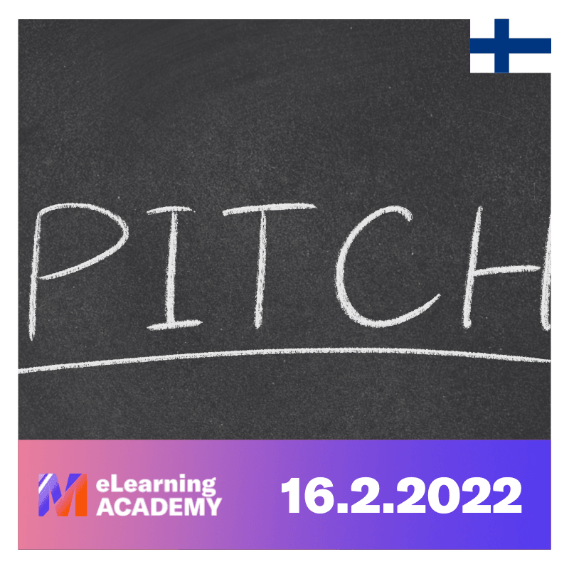 16.2.2022 Rohkeutta pitchaamiseen!