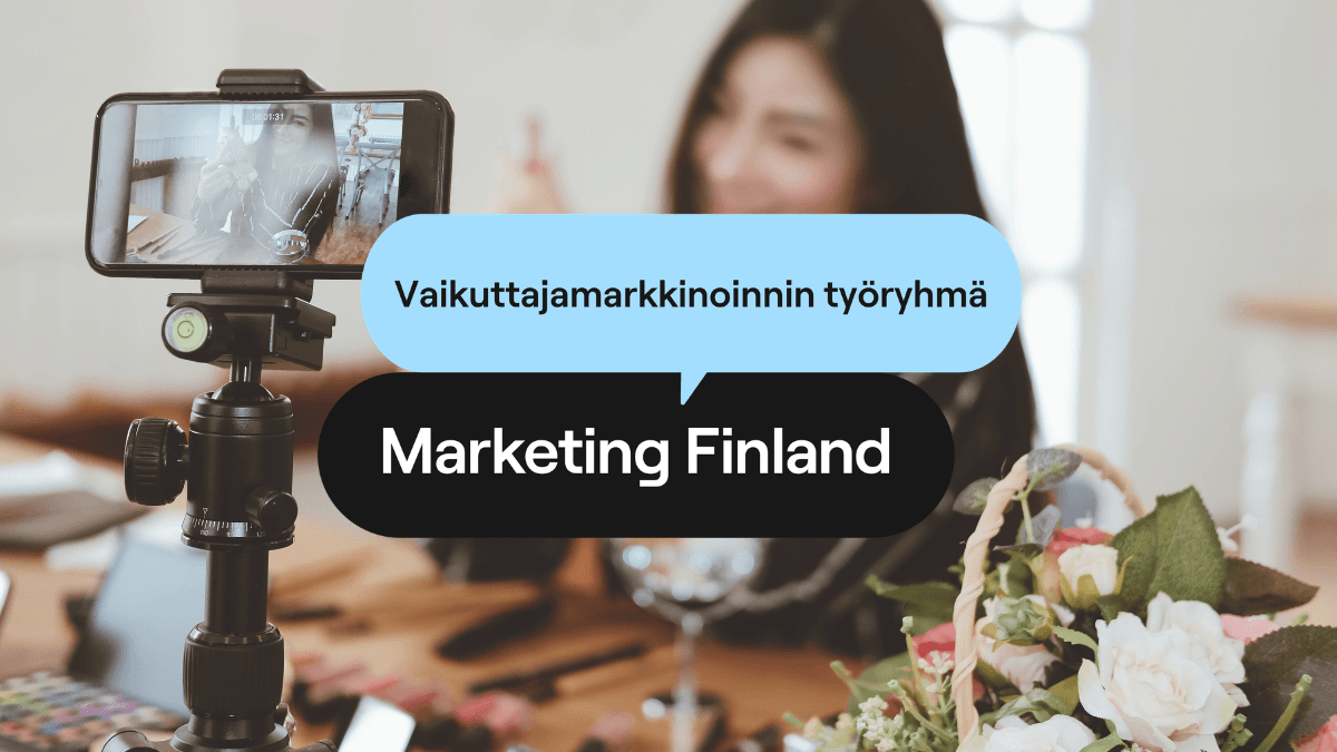 Vaikuttajamarkkinoinnin kasvu nostaa mittaamisen uuteen rooliin
